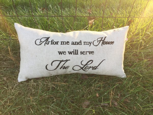 We Will Serve the Lord Pillow